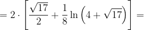 \dpi{120} =2\cdot \left [ \frac{\sqrt{17}}{2} +\frac{1}{8}\ln \left (4+\sqrt{17} \right ) \right ]=